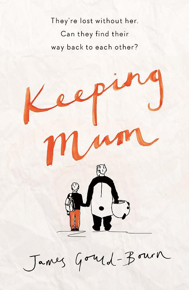 Keeping Mum by James Gould-Bourn