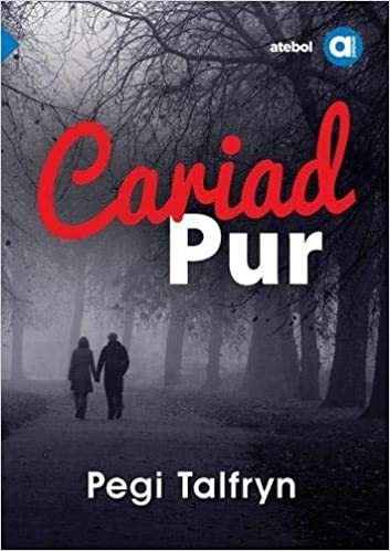 Cariad Pur by Pegi Talfryn