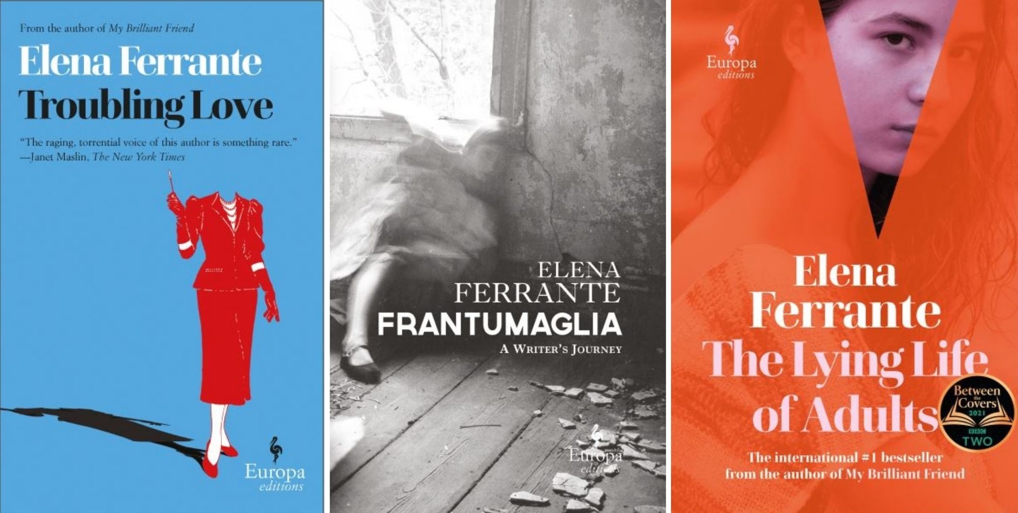 Titles by author of the month, Elena Ferrante.