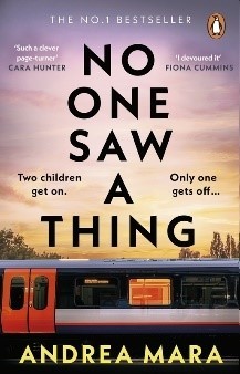 No One Saw A Thing by Andrea Mara